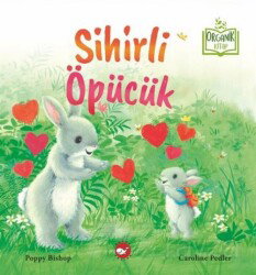 Sihirli Öpücük - Beyaz Balina Yayınları