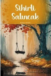 Sihirli Salıncak - Akademisyen Kitabevi