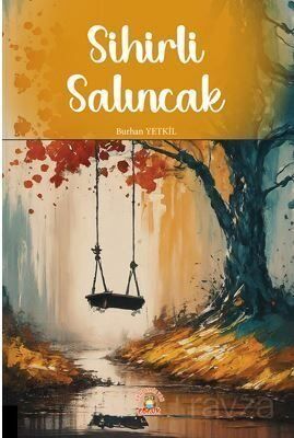 Sihirli Salıncak - 1