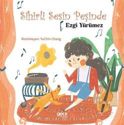 Sihirli Sesin Peşinde - Gece Kitaplığı