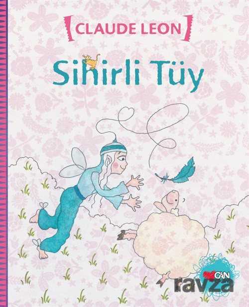 Sihirli Tüy - Can Çocuk Yayınları