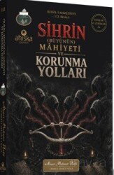Sihrin Büyünün Mahiyeti ve Korunma Yolları - Ahıska Yayınevi
