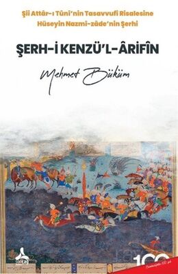 Şii Attar-ı Tuni'nin Tasavvufi Risalesine Hüseyin Nazmi-Zade'nin Şerhi Şerh-i Kenzü'l-Arifin - 1