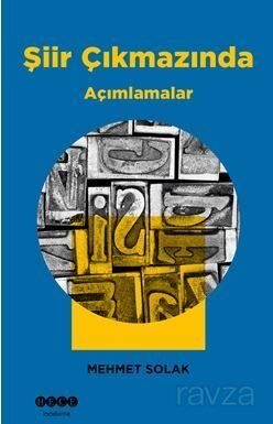 Şiir Çıkmazında Açımlamalar - 1