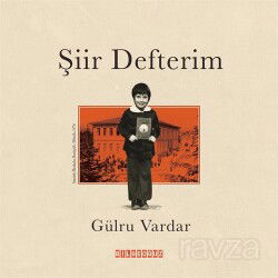 Şiir Defterim - Bilgeoğuz Yayınları