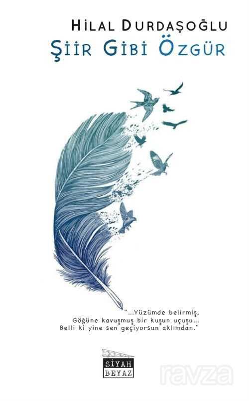 Şiir Gibi Özgür - 1