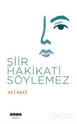 Şiir Hakikati Söylemez - Hece Yayınları