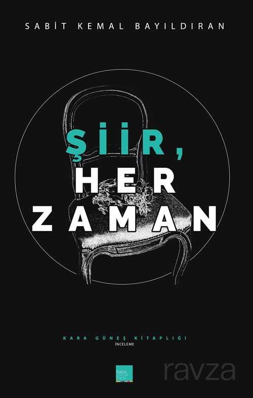 Şiir, Her Zaman - Kaos Çocuk Parkı