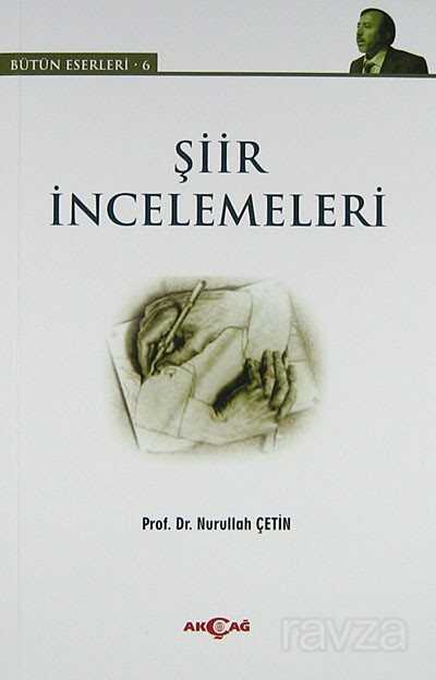 Şiir İncelemeleri - Akçağ Yayınları