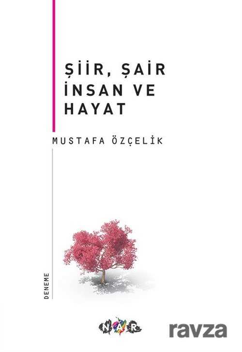 Şiir, Şair İnsan Ve Hayat - Nar Yayınları