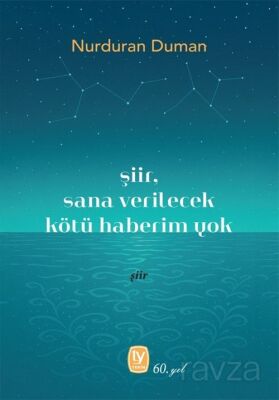 Şiir, Sana Verilecek Kötü Haberim Yok - 1