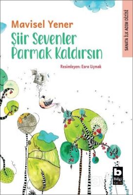 Şiir Sevenler Parmak Kaldırsın / Sanata İlk Adım Dizisi - 1