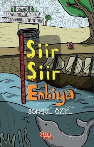 Şiir Şiir Enbiya - Çıra Yayınları