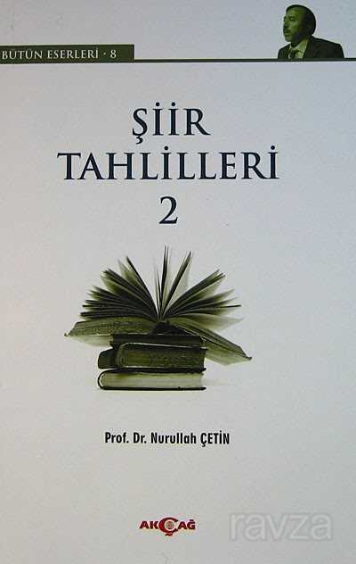 Şiir Tahlilleri 2 - Akçağ Yayınları