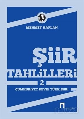 Şiir Tahlilleri-2 (Cumhuriyet Devri Türk Şiiri) - 1