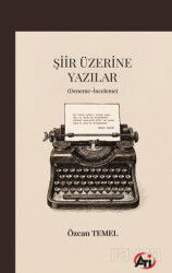 Şiir Üzerine Yazılar (Deneme-İnceleme) - Ati Yayınları