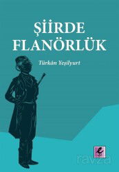 Şiirde Flanörlük - Eflatun (Efil) Yayınevi