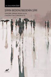 Şiirin Bedeni / Bedenin Şiiri - Paradigma Akademi Yayınları