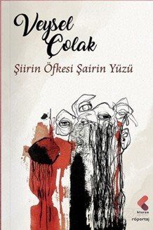 Şiirin Öfkesi Şairin Yüzü - 1