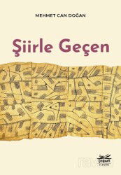 Şiirle Geçen - Çolpan Kitap