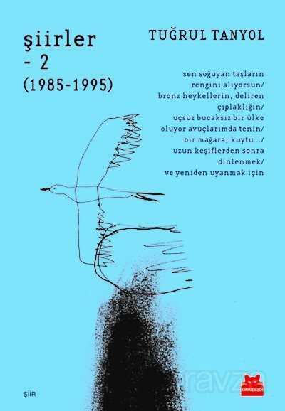 Şiirler 2 (1985-1995) - Kırmızı Kedi Yayınevi