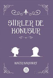 Şiirler De Konuşur - Elpis Yayınları