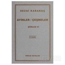 Şiirler -VI (Ayinler/Çeşmeler) - 1