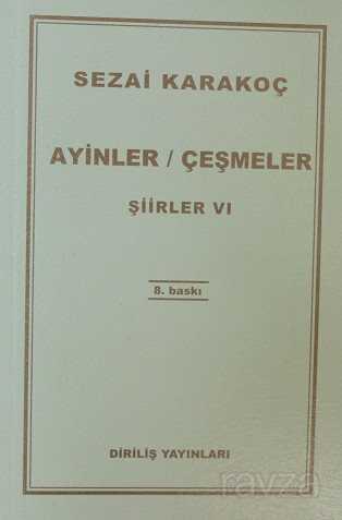 Şiirler -VI (Ayinler/Çeşmeler) - Diriliş Yayınları