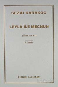 Şiirler - VII (Leyla ile Mecnun) - 1