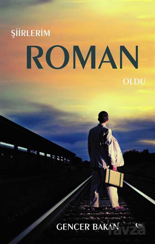 Şiirlerim Roman Oldu - Gece Kitaplığı