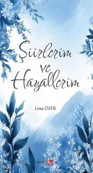 Şiirlerim ve Hayallerim - Romantik Kitap