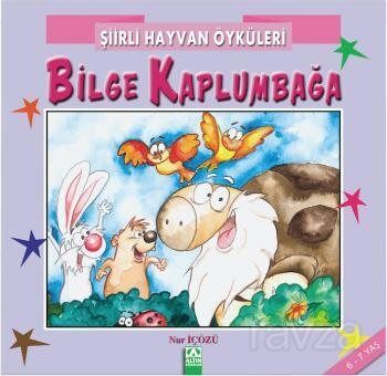 Şiirli Hayvan Öyküleri / Bilge Kaplumbağa - 1