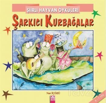 Şiirli Hayvan Öyküleri / Şarkıcı Kurbağalar - 1