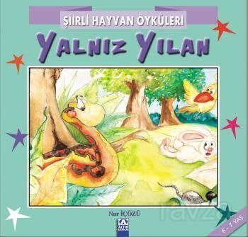 Şiirli Hayvan Öyküleri / Yalnız Yılan - 1