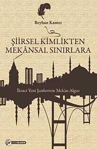 Şiirsel Kimlikten Mekansal Sınırlara - Okur Akademi