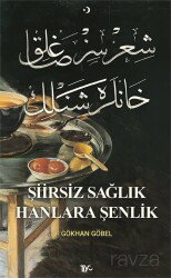 Şiirsiz Sağlık Hanlara Şenlik - Tiyo Yayınları