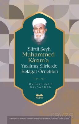 Siirtli Şeyh Muhammed Kazım'a Yazılmış Şiirlerde Belagat Örnekleri - 1