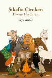 Şikefta Çîrokan - Dîwana Heywanan - Aryen Yayınları