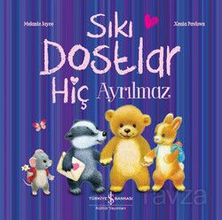 Sıkı Dostlar Hiç Ayrılmaz - İş Bankası Yayınları