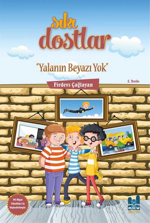 Sıkı Dostlar / Yalanın Beyazı Yok - MGV Yayınları