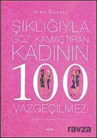 Şıklığıyla Göz Kamaştıran Kadının 100 Vazgeçilmezi - Alfa Yayınları