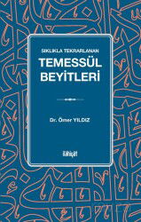 Sıklıkla Tekrarlanan Temessül Beyitleri - İlahiyat Yayınları