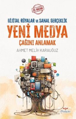 Sil Baştan / Yeni Medya Çağını Anlamak - 1