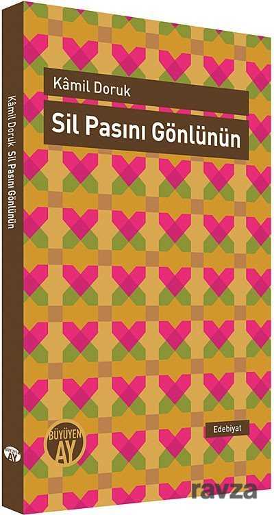 Sil Pasını Gönlünün - Büyüyenay Yayıncılık