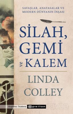 Silah, Gemi ve Kalem Savaşlar, Anayasalar ve Modern Dünyanın İnşası - 1