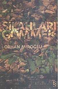 Silahları Gömmek - Everest Yayınları