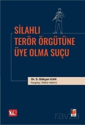 Silahlı Terör Örgütüne Üye Olma Suçu - Adalet Yayınevi