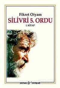 Silivri 5. Ordu 1. Kitap - Kaynak Yayınları