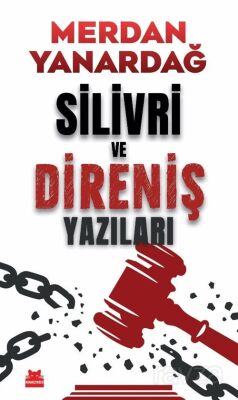 Silivri ve Direniş Yazıları - 1