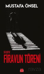 Silivri'de Firavun Töreni - Kırmızı Kedi Yayınevi